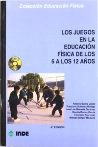 Los juegos en la educacion fisica de los 6 a los 12 anos (libro + CD)