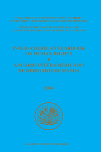 Inter-American Yearbook on Human Rights / Anuario Interamericano de Derechos Humanos, Volume 20 (2004) (2 Vols)