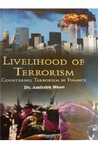 Livelihood of Terrorism: Countering Terrorism in Finance (First Edition, 2016)