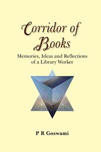 Corridor of Books - Memories, Ideas and Reflections of a Library Worker