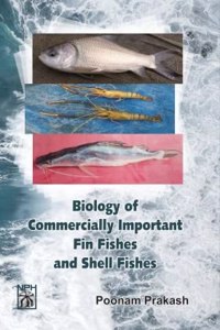 Biology Of Commercially Important Fin Fishes Shell Fishes, Prakash, P