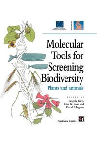Molecular Tools for Screening Biodiversity: Plants and Animals