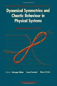 Dynamical Symmetries and Chaotic Behaviour in Physical Systems - Enea Workshop on Nonlinear Dynamics - Vol 1