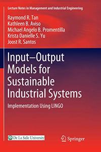 Input-Output Models for Sustainable Industrial Systems: Implementation Using Lingo