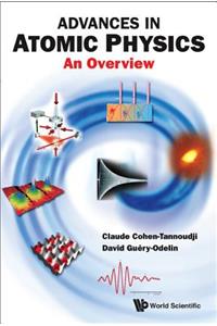 Advances in Atomic Physics: An Overview