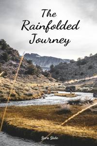 The Rainfolded Journey