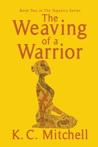 Weaving of a Warrior