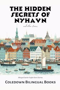 Hidden Secrets of Nyhavn and Other Stories