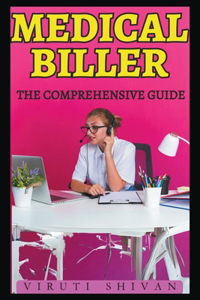 Medical Biller - The Comprehensive Guide