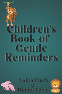 Children's Book of Gentle Reminders