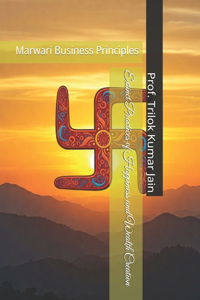 Extinct Practices of Happiness and Wealth Creation