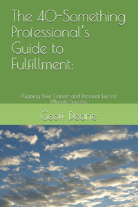 40-Something Professional's Guide to Fulfillment