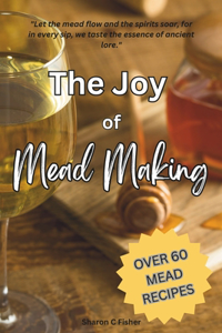 Joy of Mead Making