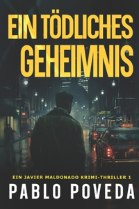 Ein tödliches Geheimnis