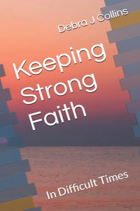 Keeping Strong Faith
