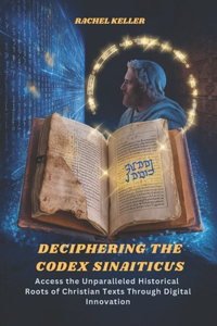 Deciphering The Codex Sinaiticus