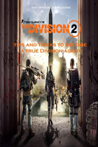 TOM CLANCY'S THE DIVISION 2 Guide