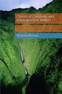 Chasm of Creativity and Inspiration For Writers