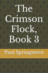 The Crimson Flock, Book 3