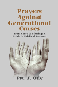 Prayers Against Generational Curses