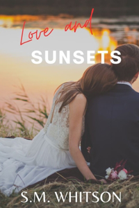 Love and Sunsets