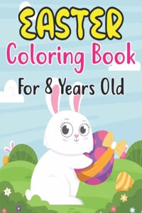 Easter Coloring Book For Kids Ages 8