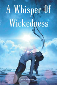 A Whisper of Wickedness