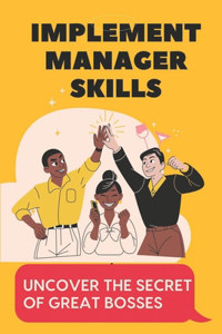 Implement Manager Skills