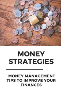 Money Strategies