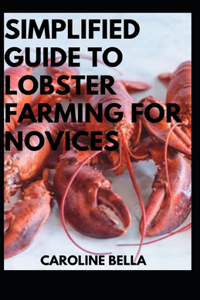 Simplified Guide To Lobster Farming For Novices