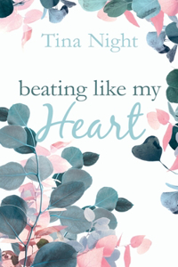Beating like my Heart