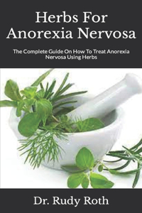 Herbs For Anorexia Nervosa