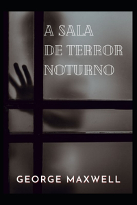 a sala de terror noturno