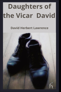 Daughters of the Vicar David Herbert Lawrence