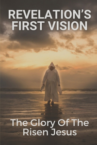 Revelation's First Vision