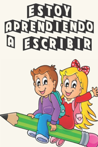 Estoy aprendiendo a escribir