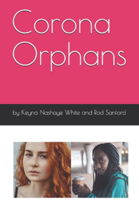 Corona Orphans
