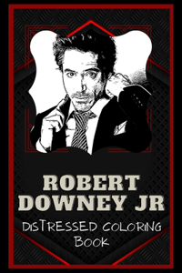 Robert Downey Jr Distressed Coloring Book