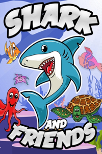 Shark And Friends