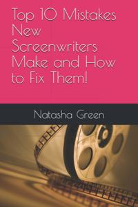 Top 10 Mistakes New Screenwriters Make and How to Fix Them!