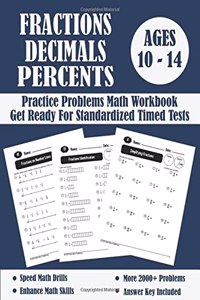 Fractions, Decimals And Percents Timed Tests Math Workbook