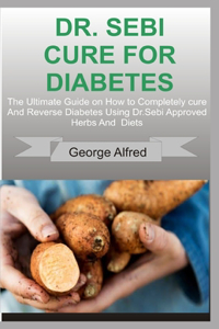 Dr. Sebi Cure for Diabetes