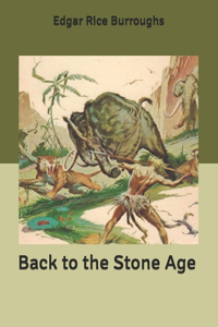 Back to the Stone Age