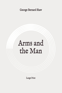 Arms and the Man