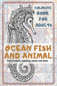 Ocean Fish and Animal - Coloring Book for adults - Fish, Octopus, Crawfish, Shark, and more