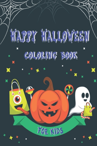 Happy Halloween Coloring Book for Kids
