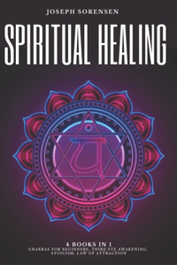 Spiritual Healing, 4 Books in 1