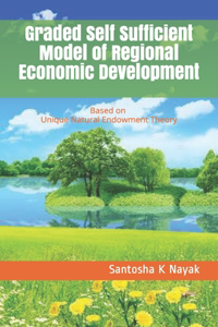 Graded Self Sufficient Model of Regional Economic Development