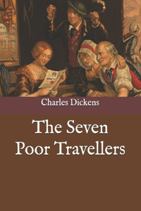 The Seven Poor Travellers