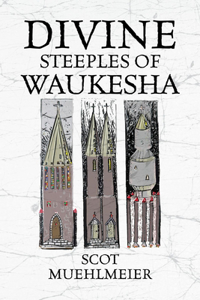Divine Steeples of Waukesha